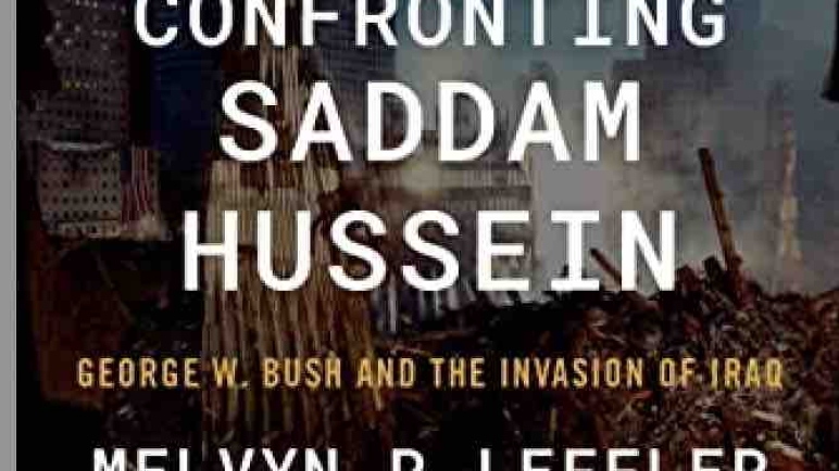 تفاصيل اجتماعات البيت الأبيض  لاحتلال العراق في كتاب “التصدي لصدام حسين “للمؤرخ الأمريكي ميلفين ليفلر